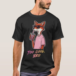 Zu cool, Bro T-Shirt