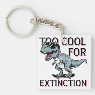 Zu Cool für das Aussterben T-Rex Skater - Funny Di Schlüsselanhänger