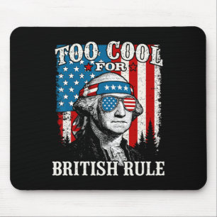 Zu cool für die britische Herrschaft Amerikanische Mousepad