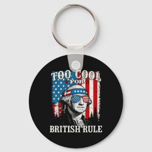 Zu cool für die britische Herrschaft Amerikanische Schlüsselanhänger