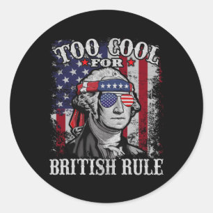 Zu Cool für die britische Herrschaft - US-amerikan Runder Aufkleber