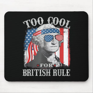 Zu Cool für die britische Herrschaft Washington US Mousepad