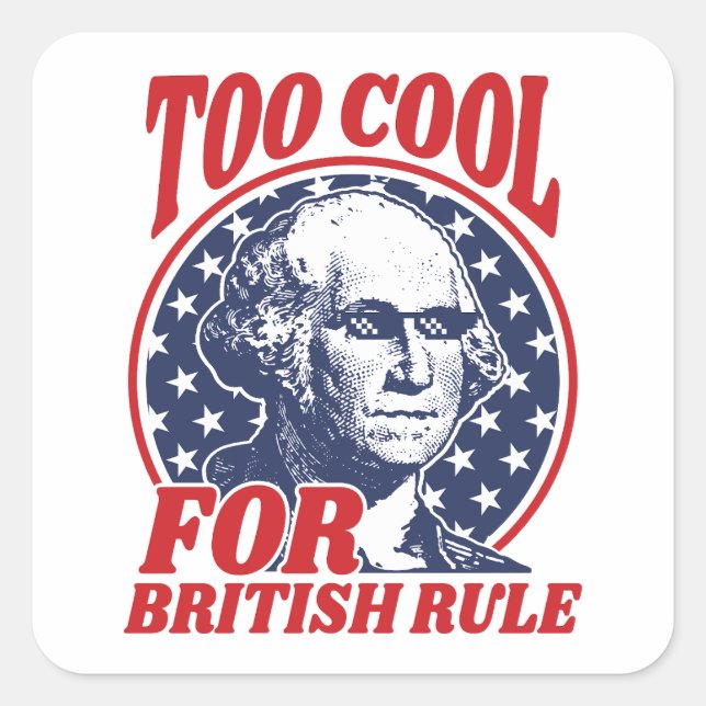 Zu Cool für die britische Regierung Quadratischer Aufkleber (Vorderseite)
