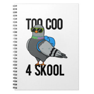 Zu cool für die Schule Lustige Coole Taube Wortspi Notizblock