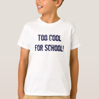 Zu Cool für die Schule!
