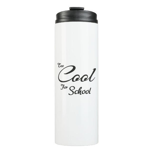 Zu Cool für die Schulthermie Thermosbecher (Vorderseite)