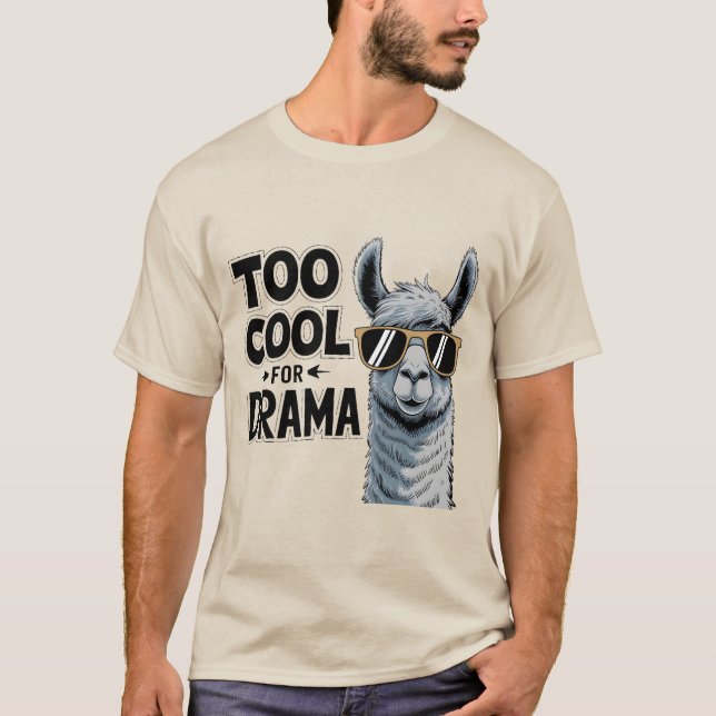 Zu Cool für Drama T-Shirt (Vorderseite)
