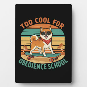 Zu Cool für Obedience School Hunde Skateboard Fotoplatte