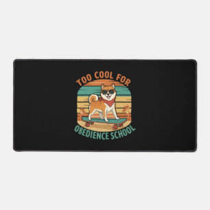 Zu Cool für Obedience School Hunde Skateboard Schreibtischunterlage