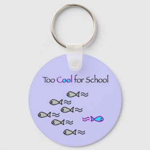 Zu cool für Schule - Fisch Keychain Schlüsselanhänger