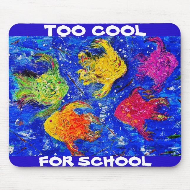 ZU COOL FÜR SCHULMAUSPAD MOUSEPAD (Vorne)