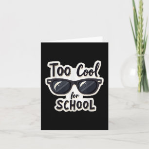 Zu Cool für Sonnenbrille in der Schule Karte