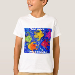 Zu Cool für T - Shirt in der Schule