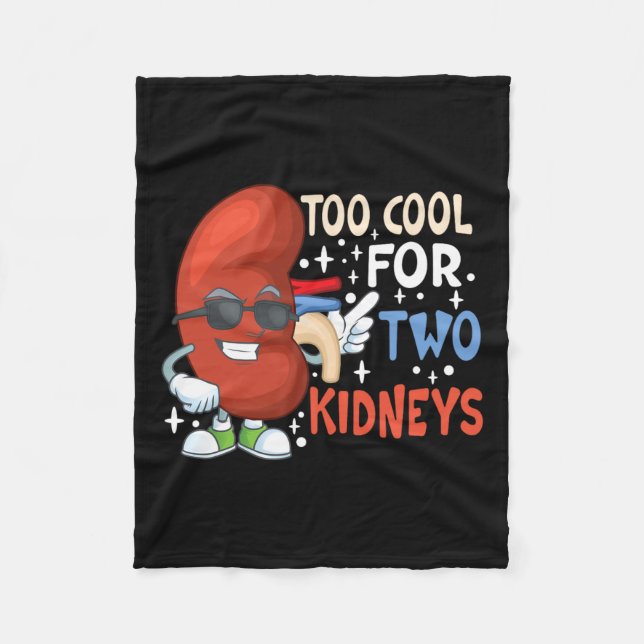 Zu Cool für zwei Nieren Transplantat Nierenerkrank Fleecedecke (Vorderseite)
