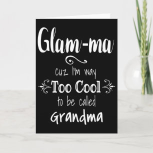 Zu Cool Glam-ma Special Oma  Karte