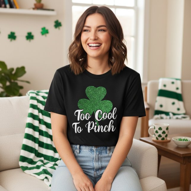 Zu Cool, um Glitzer Kleeblatt St Patricks Day zu d T-Shirt (Too Cool To Pinch Glitter Shamrock St Patrick's Day T-Shirt)