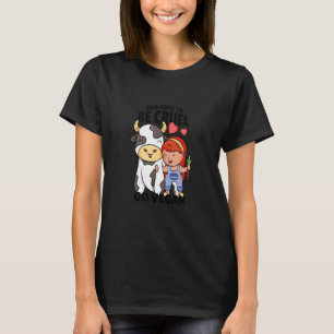 Zu cool um grausam zu sein - Werde Vegan Kuh Tier T-Shirt