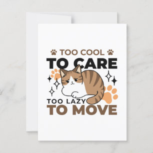 Zu Cool, um sich zu kümmern, zu leicht zu bewegen  Postkarte