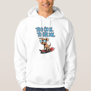 Zu Cool zu Drool - Cooler Hund auf Skateboard Hood Hoodie