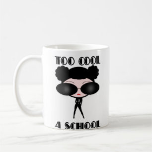 Zu Coole 4-Schule Kaffeetasse