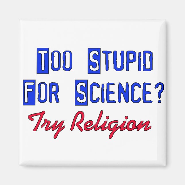 Zu dumm für die Wissenschaft Magnet (Vorne)