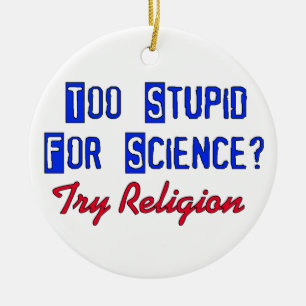 Zu dumm für Wissenschaft Keramikornament