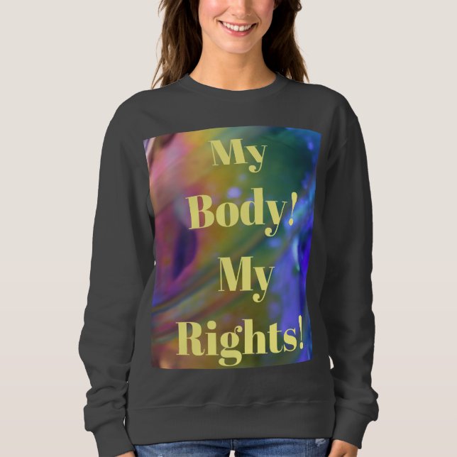 Zu echtes Sweatshirt Frauenrechte (Vorderseite)