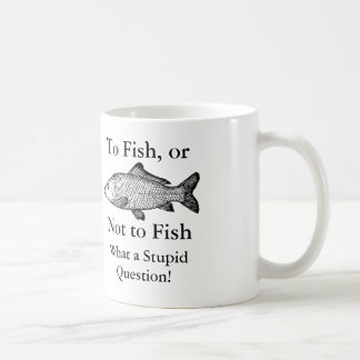 Zu eine welche dumme Fragen-Tasse fischen oder Kaffeetasse