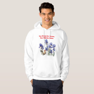 Zu elegant für Drama, zu wild für Regeln Hoodie
