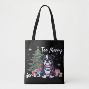 Zu fröhlich für diesen lustigen Hunde-Weihnachten Tasche