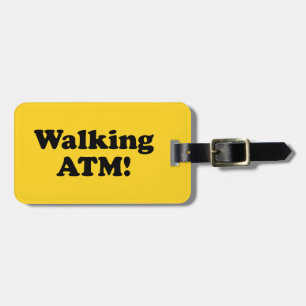 Zu Fuß ATM! Gepäckanhänger