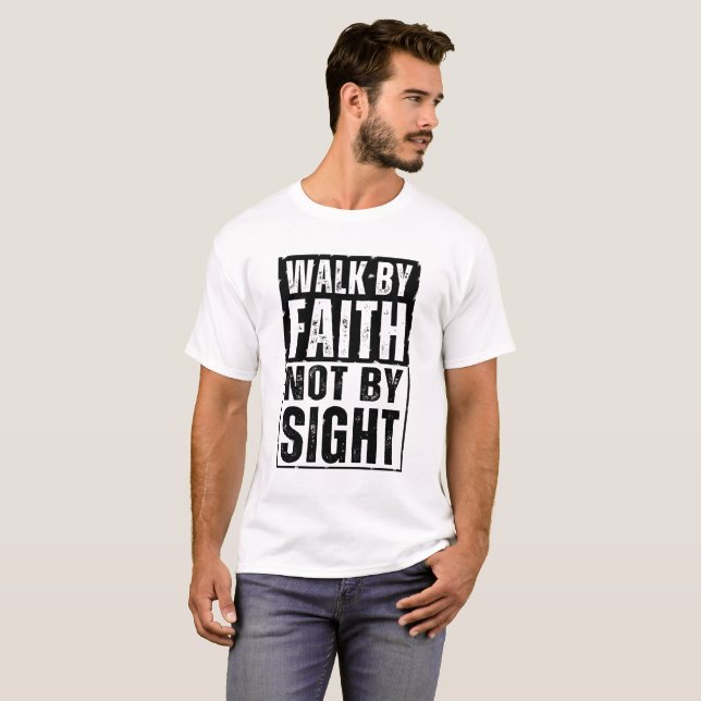 ZU FUSS MIT DEM GLAUBEN, NICHT MIT DEM BLICK T - S T-Shirt (Vorne ganz)