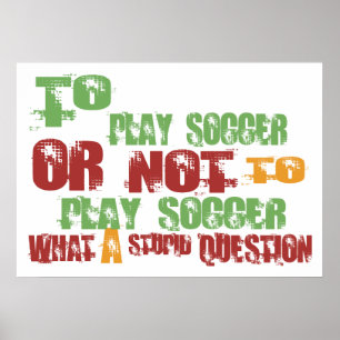 Zu Fußball spielen Poster