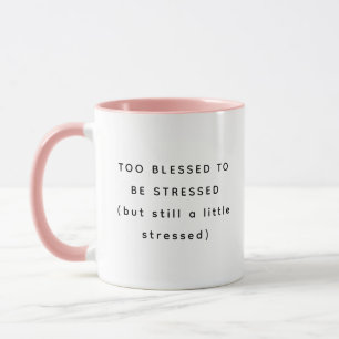 Zu gesegnet glücklicher humorvoller Zweiton-Becher Tasse