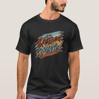 Zu gesegnet, um Vintag gestresst zu werden Retro T-Shirt