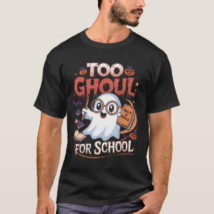 Zu Ghoul für die Schule T-Shirt