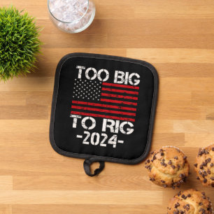 Zu groß für die Wahlen 2024 Topflappen
