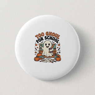 Zu gruselig für die Schule Vintage-Geisterlehrer H Button