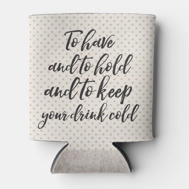 Zu haben und halten kann Coozie Dosenkühler (Vorderseite)