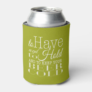 Zu haben und zu halten Halten Sie Ihr Bier kalt    Dosenkühler