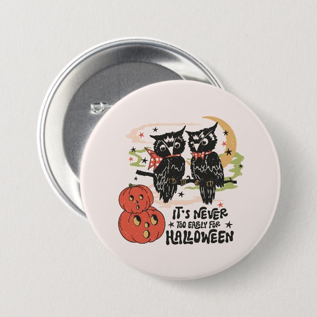 Zu Halloween ist es nie zu früh Button (Vorne & Hinten)