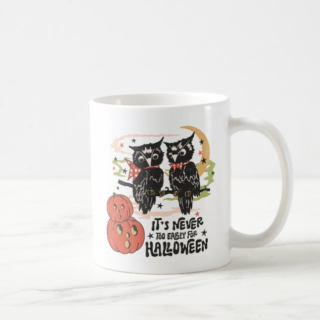 Zu Halloween ist es nie zu früh Kaffeetasse (Rechts)