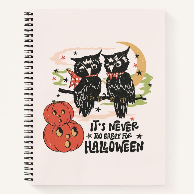 Zu Halloween ist es nie zu früh Notizbuch (Vorderseite)