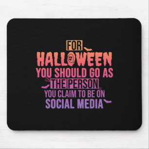 Zu Halloween solltest du gehen wie die Person, die Mousepad