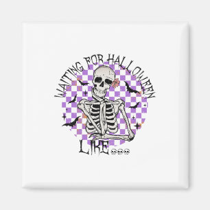 Zu Halloween wie Funny Skeleton Spooky H gewartet Magnet