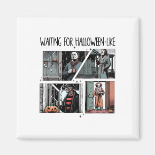 Zu Halloween wie Sarcastic Halloween Gho gewartet Magnet