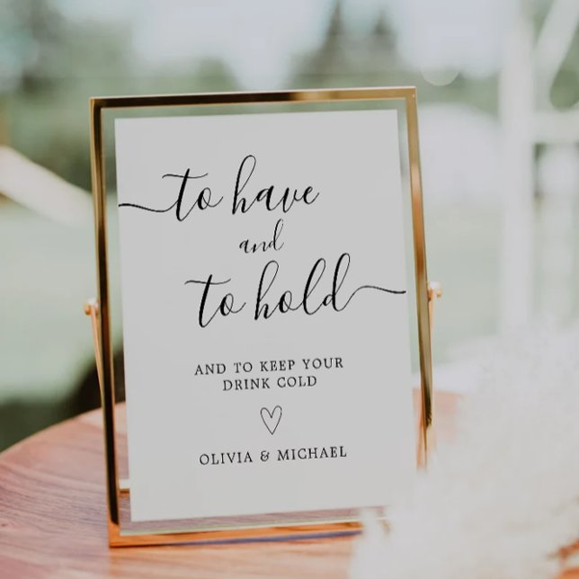 Zu halten und zu halten | Wedding Koozie Favor Sig Sockelschild (To Have & To Hold | Wedding Koozie Favor Sign
)