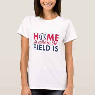 Zu Hause ist dort, wo das Feld ist T-Shirt