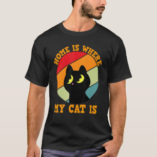 Zu Hause ist dort, wo meine Katze ist Katzenzitat T-Shirt