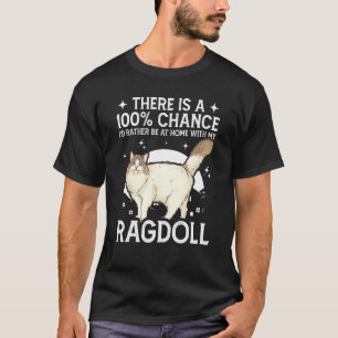 Zu Hause mit meiner Ragdoll-Katze T-Shirt